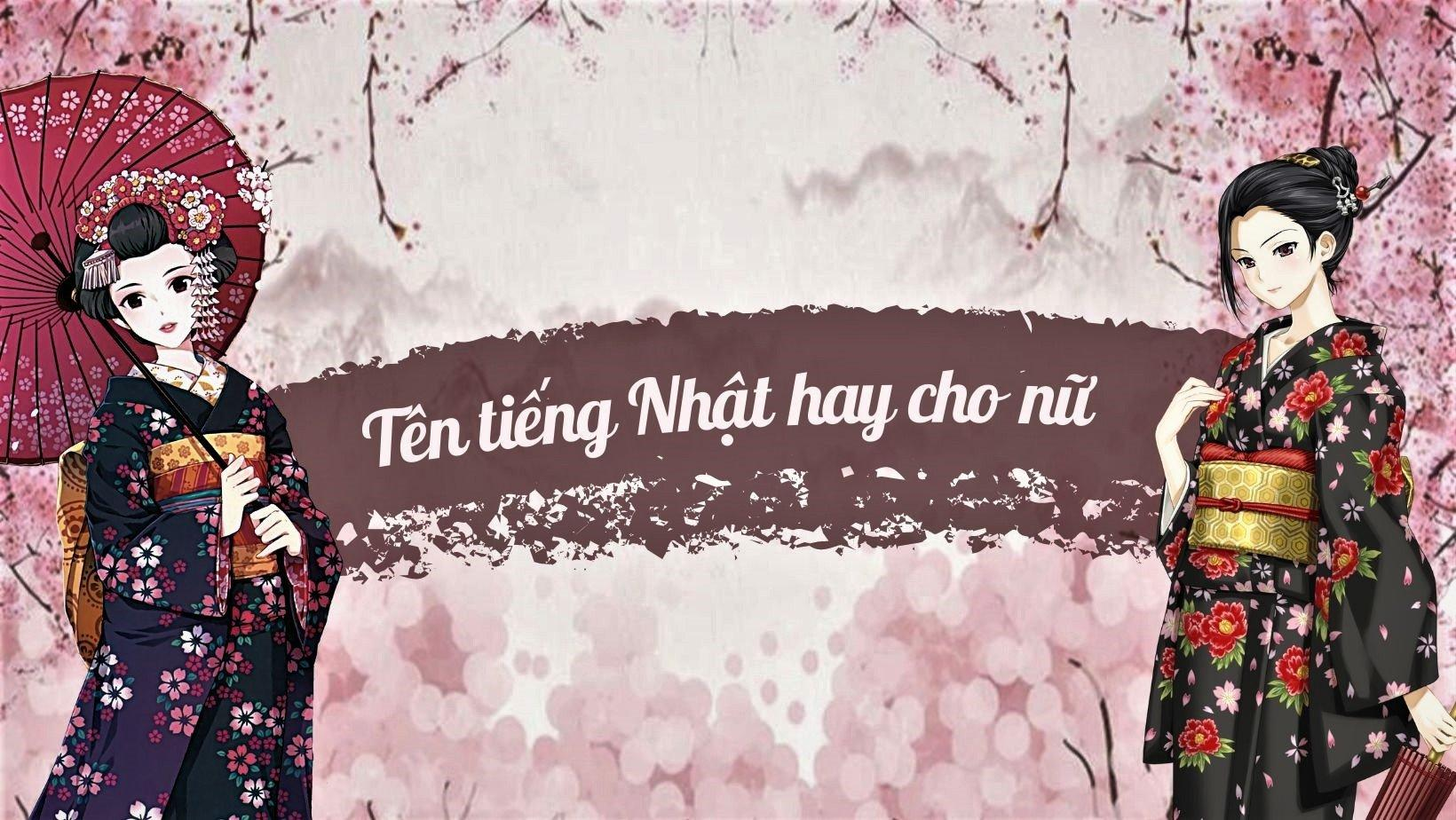 Tổng hợp những họ và tên tiếng Nhật hay cho nữ - Ý nghĩa và cách đặt tên