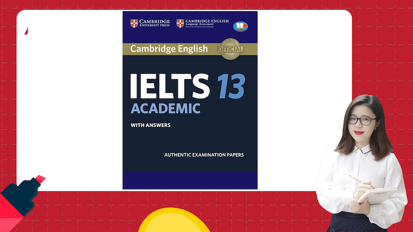 Cambridge 13: Tài Liệu Luyện Thi IELTS Không Thể Bỏ Qua