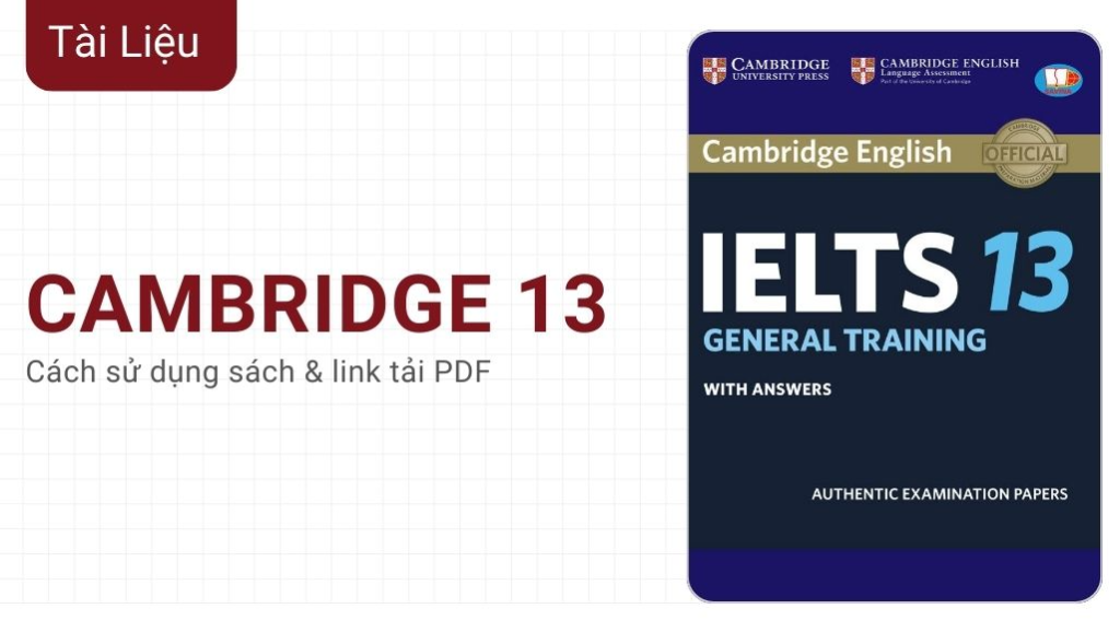 Ưu Điểm vượt trội Của Cambridge IELTS 13