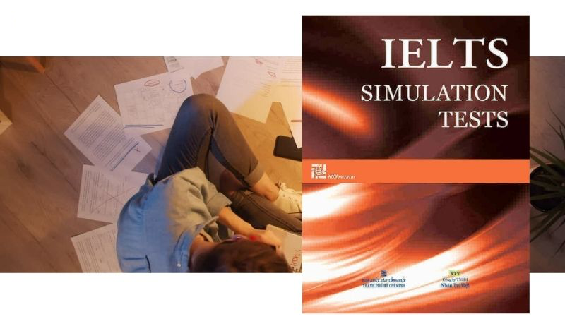 Sử Dụng Sách IELTS Simulation giúp bạn Giảm Căng Thẳng Trong Kỳ Thi Thật